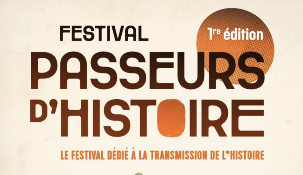 Festival les Passeurs d'Histoire